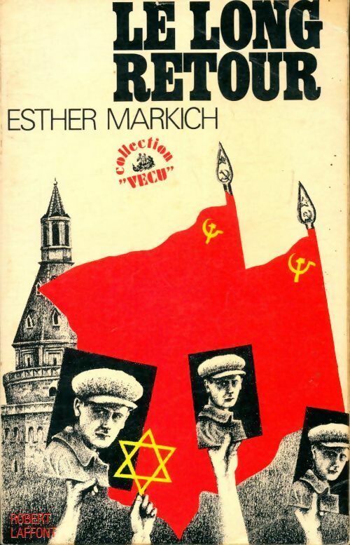 Le long retour - Esther Markich - Livre