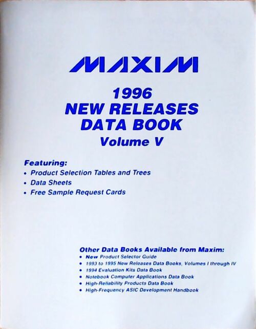 Maxim 1996 New releases data book Volume V - Collectif - Livre