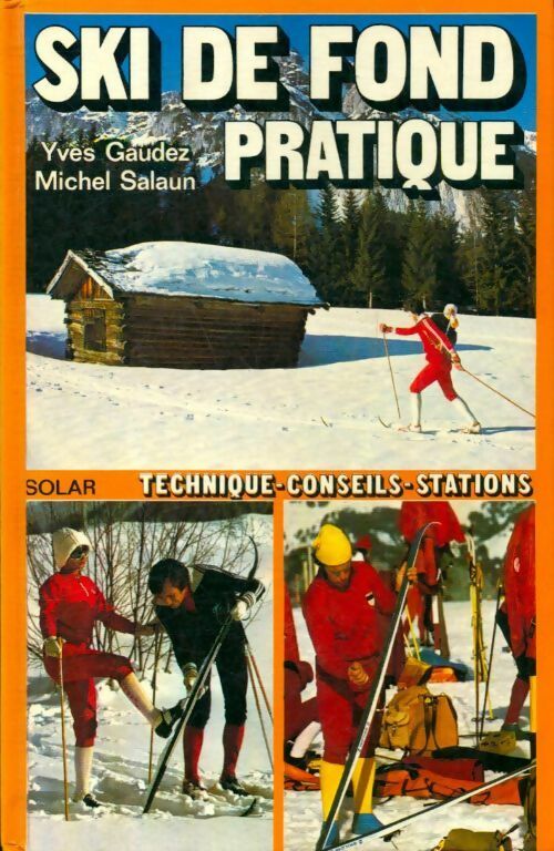 Ski de fond pratique - Yves Gaudez - Livre