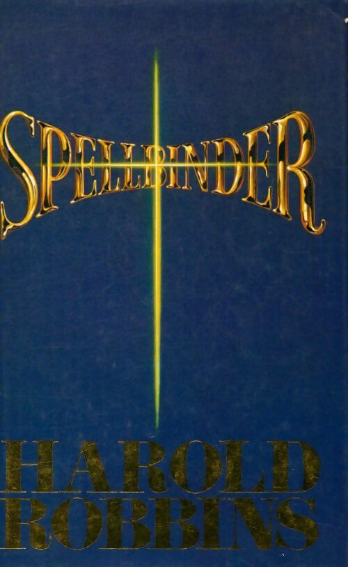 Spellbinder - Harold Robbins - Livre