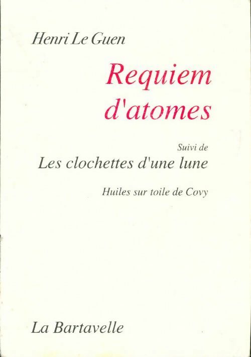 Requiem d'atomes - Henri Le Guen - Livre