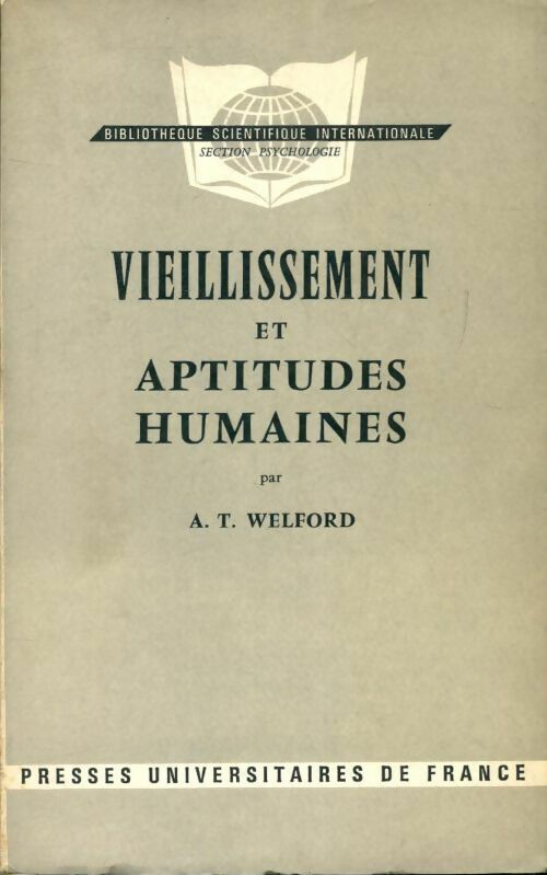 Vieillissement et aptitudes humaines - A.T Welford - Livre