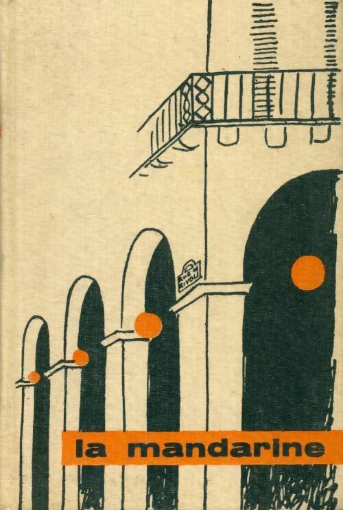 La mandarine - Christine De Rivoyre - Livre