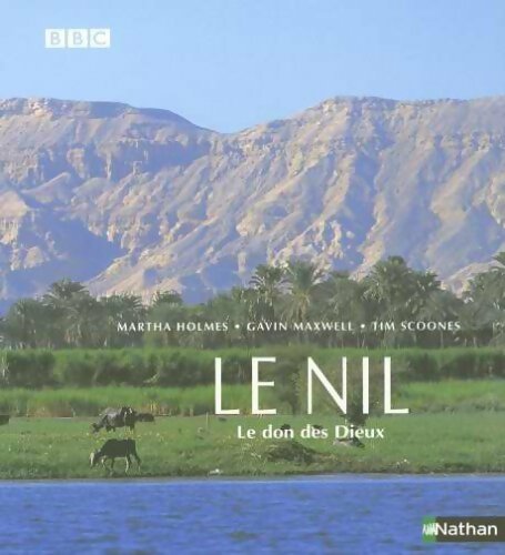 Le Nil, le don des Dieux - Collectif - Livre