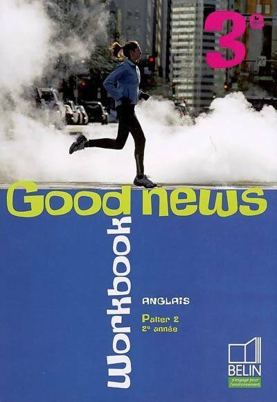 Anglais 3e good news : Workbook - Collectif - Livre