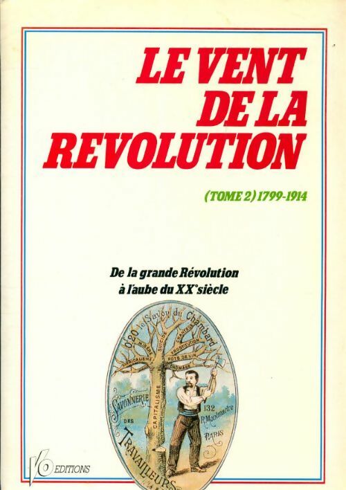Le vent de la révolution Tome II : 1799-1914 - Collectif - Livre