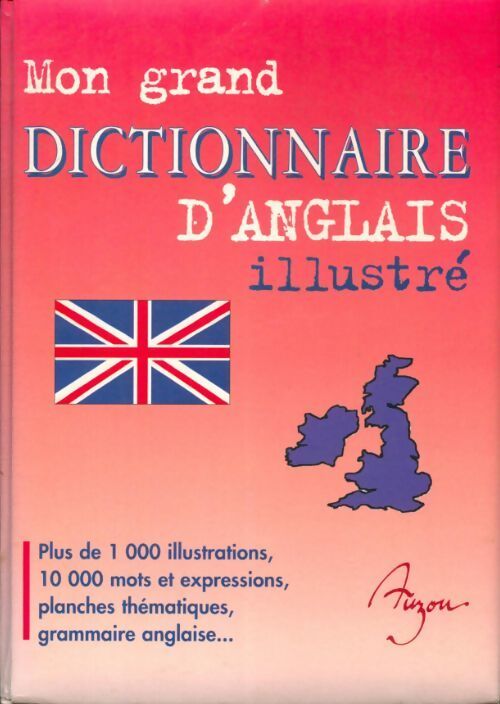 Mon grand dictionnaire d'anglais illustré - Collectif - Livre
