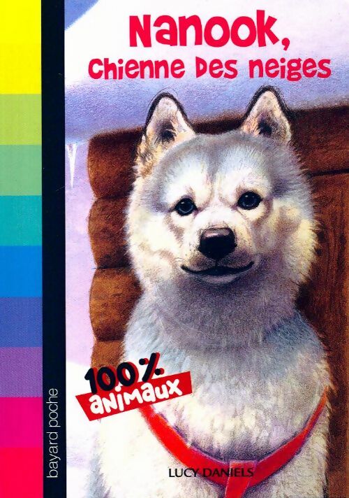 Nanook, chienne des neiges - Lucy Daniels - Livre