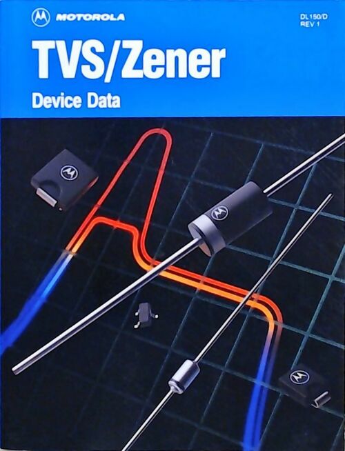 TVS/Zener : Device Data - Collectif - Livre