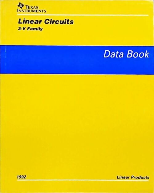 Linear circuits 3-V family : Data book 1992 - Collectif - Livre