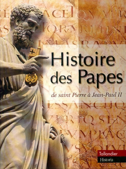 Histoire des papes : De Saint Pierre à Jean-Paul II - Collectif - Livre