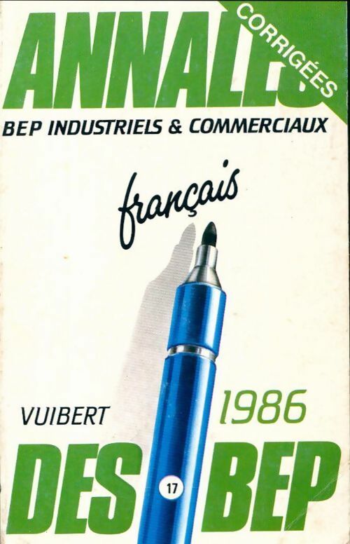 Français BEP industriels & commerciaux, corrigés 1986 - Collectif - Livre