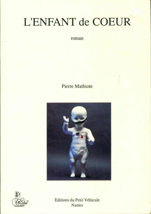 L'enfant de coeur - Pierre Mathiote - Livre