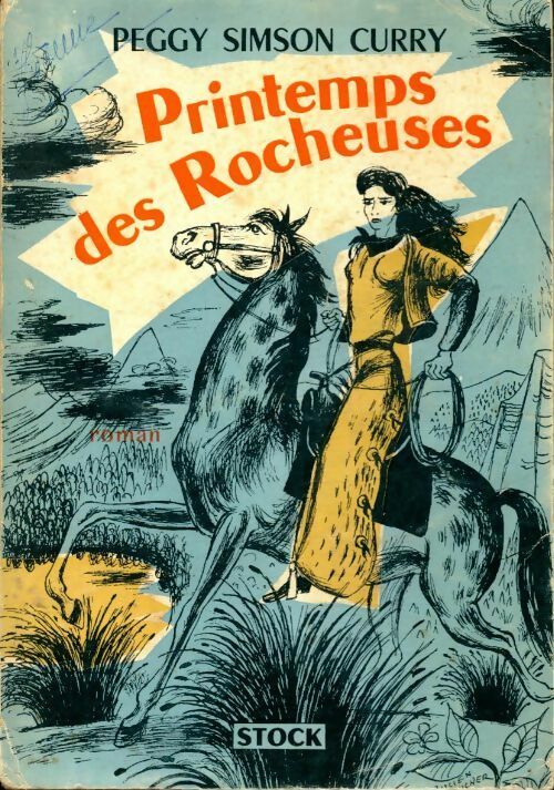 Le printemps des rocheuses - Peggy Simnon Curry - Livre