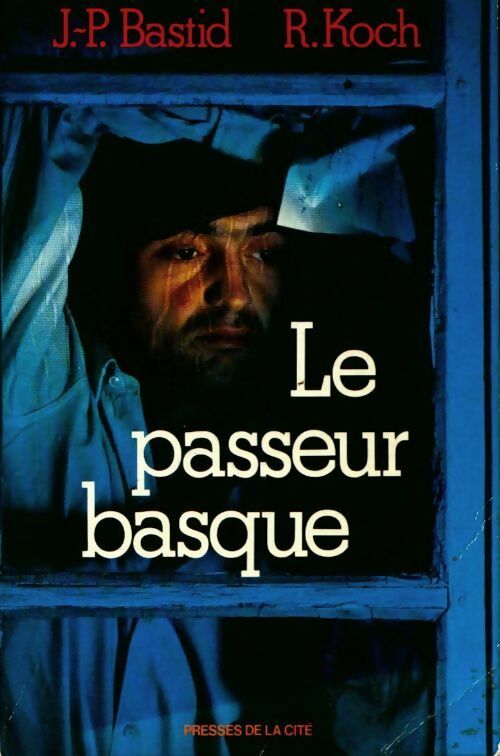 Le passeur basque - J-P Bastid - Livre