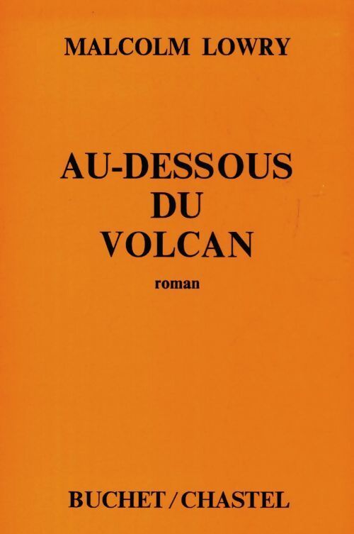 Au-dessous du volcan - Malcolm Lowry - Livre
