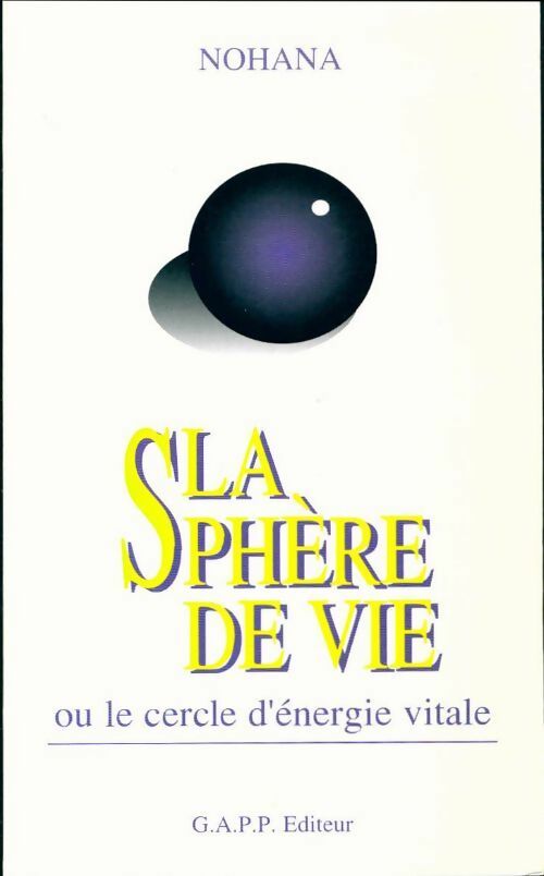 La sphère de vie - Nohana - Livre