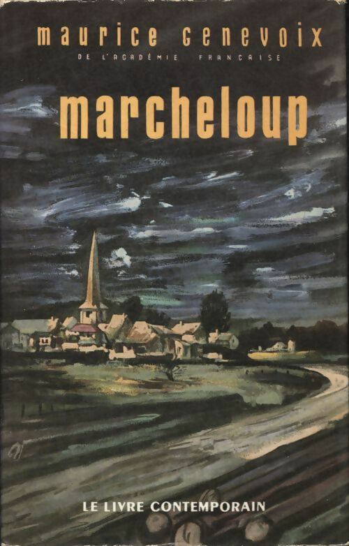 Marcheloup - Maurice Genevoix - Livre