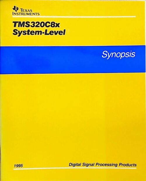TMS320C8x System-level : Synopsis 1995 - Collectif - Livre