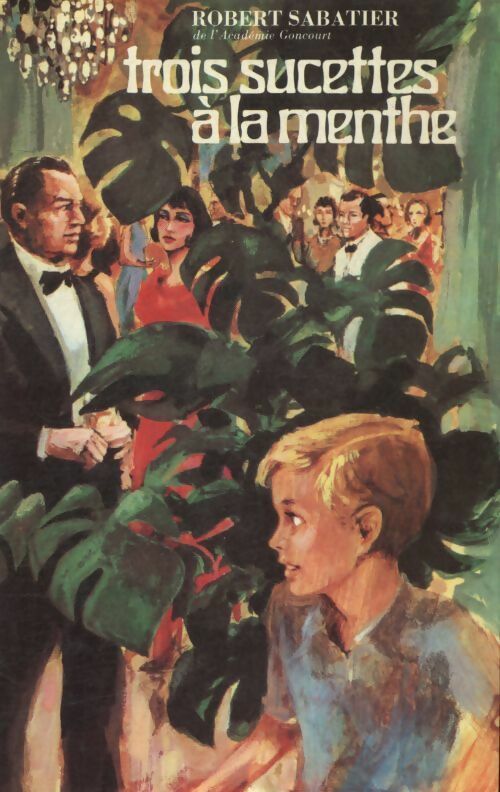 Trois sucettes à la menthe - Robert Sabatier - Livre