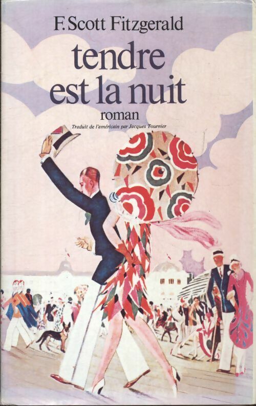 Tendre est la nuit - Francis Scott Fitzgerald - Livre