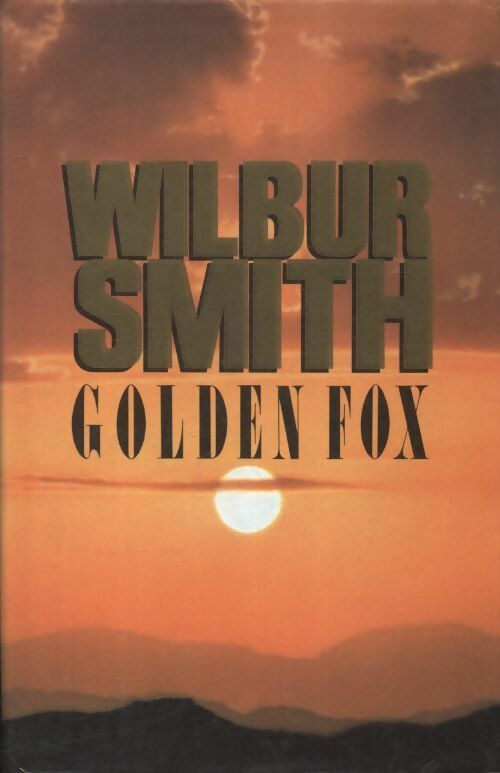 Golden fox - Wilbur A. Smith - Livre