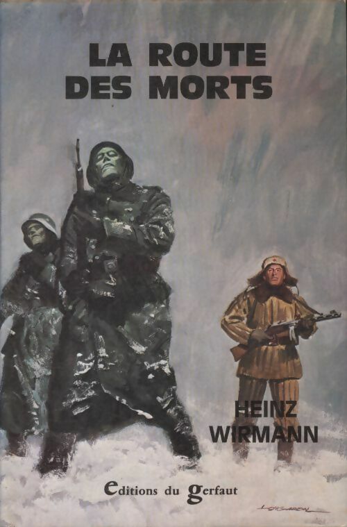 La route des morts - Heinz Wirmann - Livre