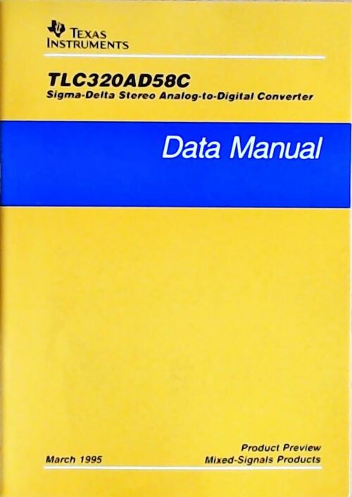TLC320AD58C Sigma-delta stereo analog-to-digital converter : Data manual 1995 - Collectif - Livre