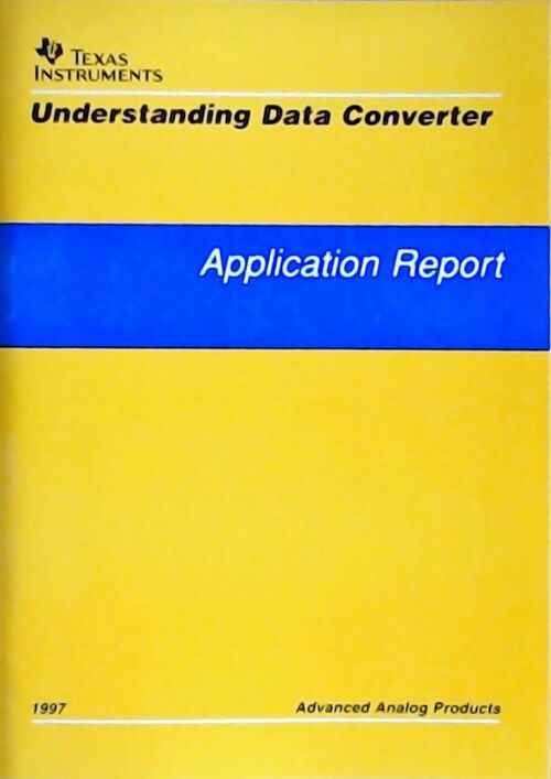 Understanding data converter : Application report 1997 - Collectif - Livre