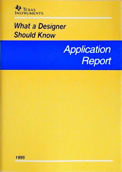 What a designer should know : Application report 1995 - Collectif - Livre