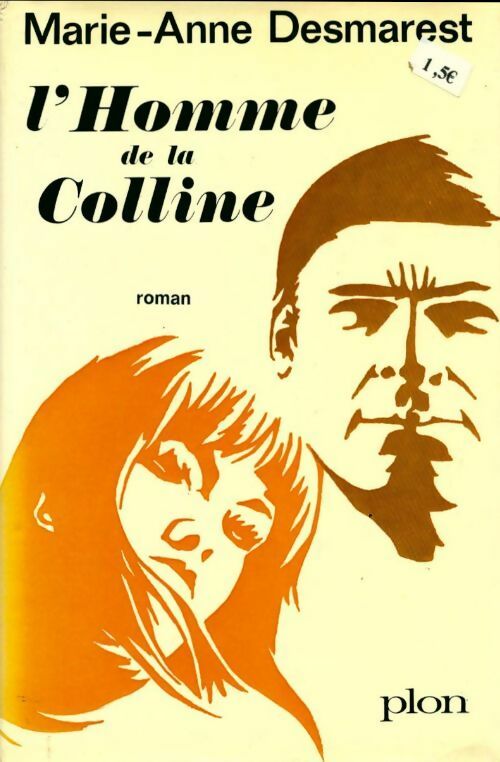 L'homme de la colline - Marie-Anne Desmarest - Livre