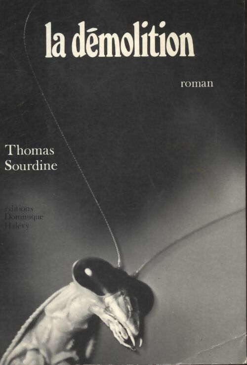 La demolition - Thomas Sourdine - Livre