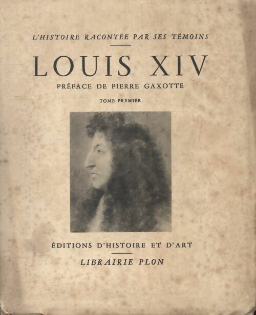 Louis XIV Tome I - J B Ebeling - Livre