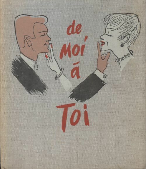 De moi à toi - Dinah Nelken - Livre