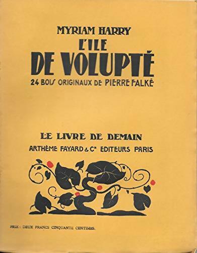 L'île de volupté - Myriam Harry - Livre