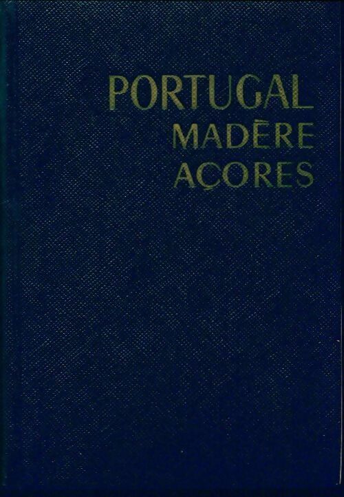 Portugal / Madère / Açores - Collectif - Livre