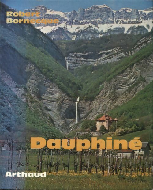 Dauphiné - Robert Bornecque - Livre