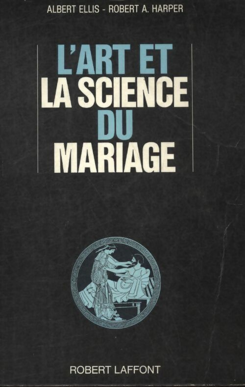 L'art et la science du mariage - Albert Ellis - Livre