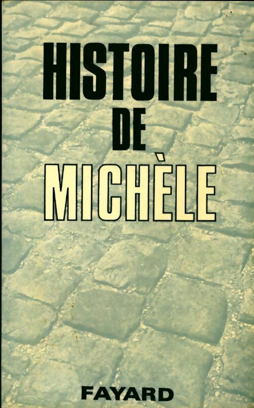 Histoire de Michèle - Michèle - Livre
