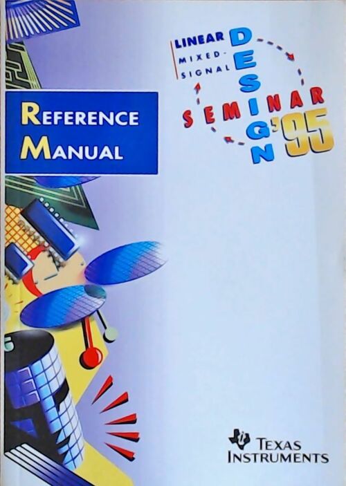 Linear mixed-signal : Seminar design 1995 - Collectif - Livre
