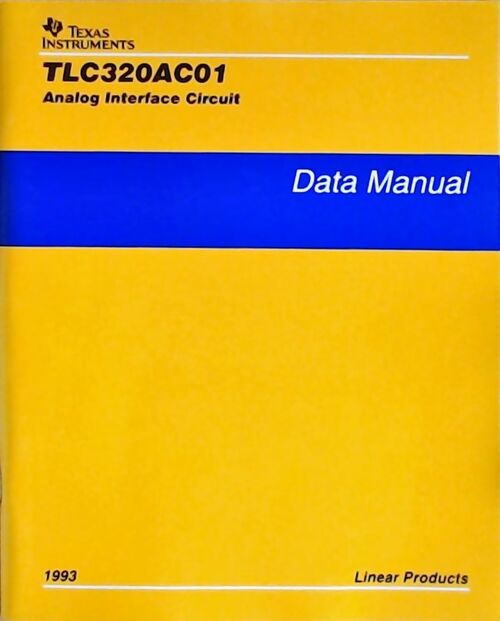 TLC320AC01 Analog interface circuit : Data manual 1993 - Collectif - Livre