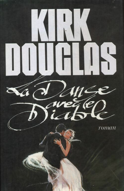 La danse avec le diable - Kirk Douglas - Livre