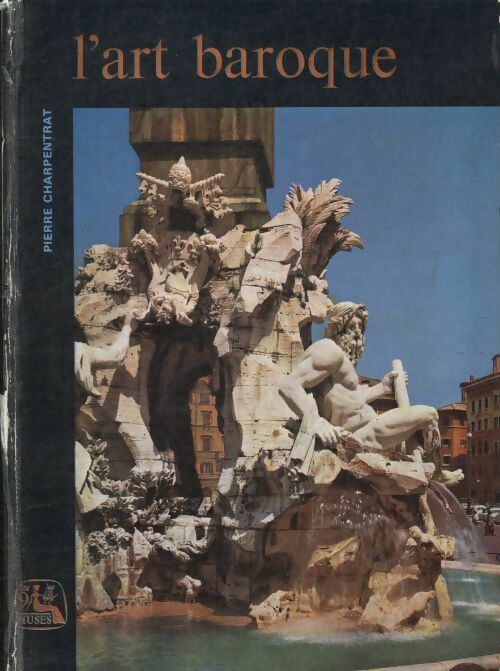 L'art baroque - Pierre Charpentrat - Livre