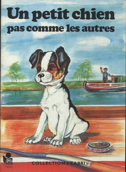 Un petit chien pas comme les autres - Janine Ancelet - Livre
