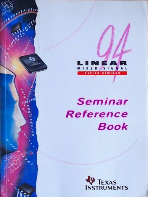 Linear mixed-signal : Seminar reference book 1994 - Collectif - Livre
