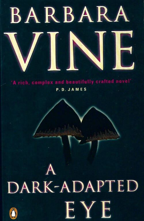 A dark-adpated eye - Barbara Vine - Livre