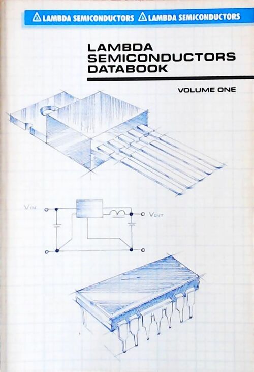Lamdba semiconductors : Databook Volume one - Collectif - Livre