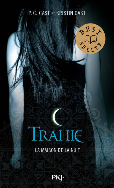 La maison de la nuit Tome II : Trahie - Kristin Cast - Livre
