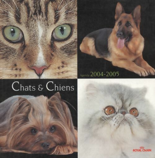 Agenda 2004/2005 chats et chiens - Collectif - Livre