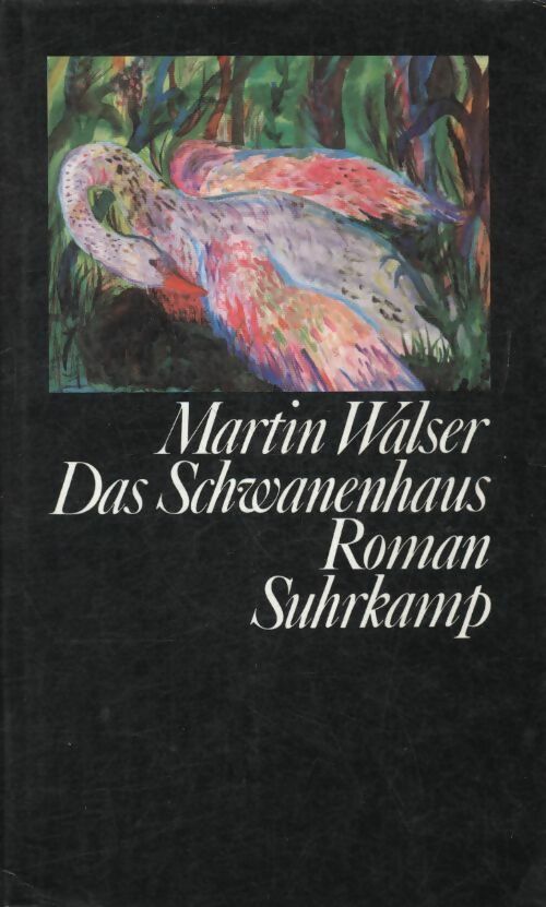 Das schwanenhaus - Martin Walser - Livre